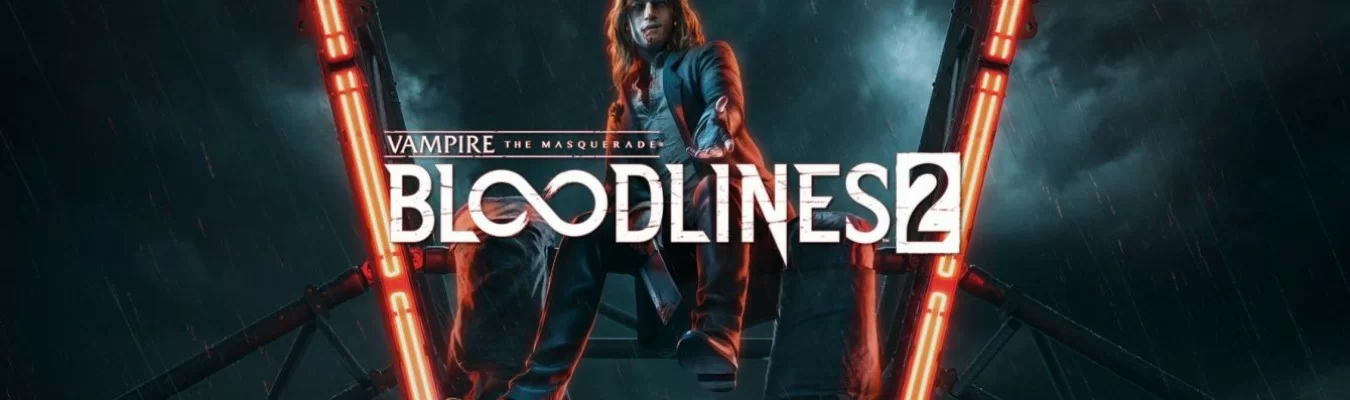Vampire: The Masquerade – Bloodlines 2 não será exclusivo da Epic Games Store