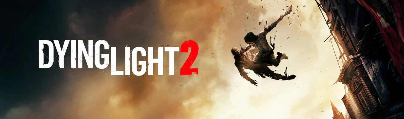 Dying Light 2 é adiado e não tem mais data de lançamento
