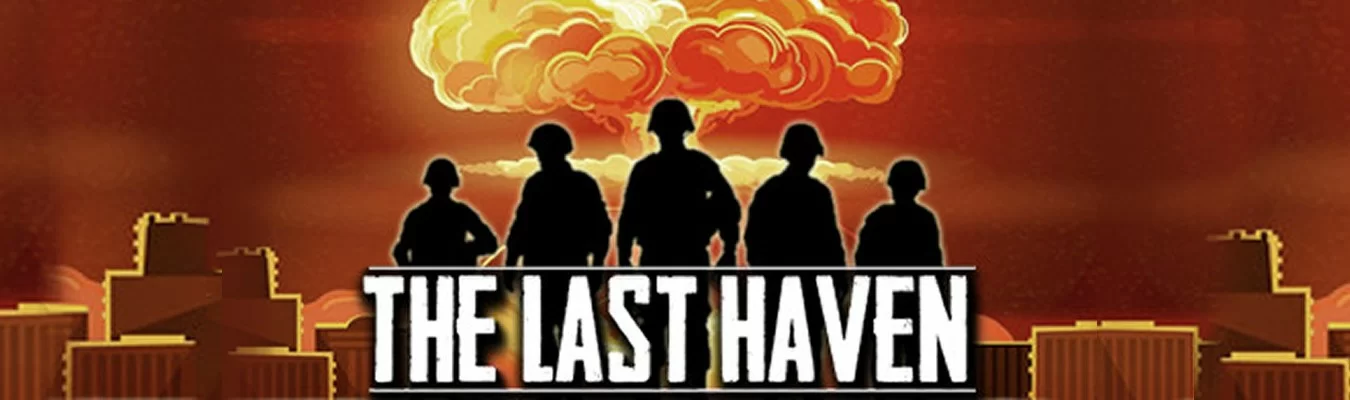 Sobreviva em um mundo pós guerra nuclear em The Last Haven
